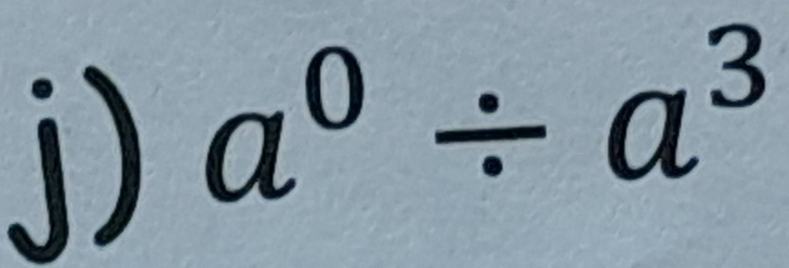 a^0/ a^3