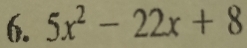 5x^2-22x+8