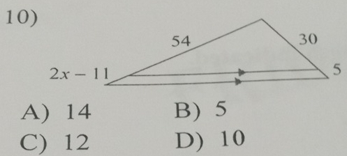 A) 14 B) 5
C) 12 D) 10