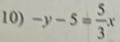 -y-5= 5/3 x