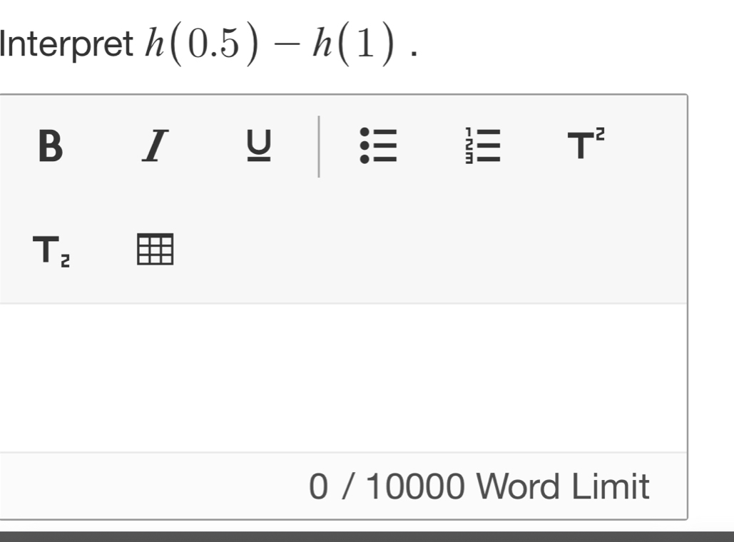 Interpret h(0.5)-h(1).