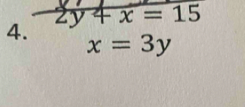 2y4x=15
4.
x=3y