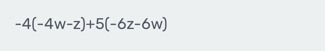 -4(-4w-z)+5(-6z-6w)