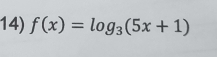 f(x)=log _3(5x+1)