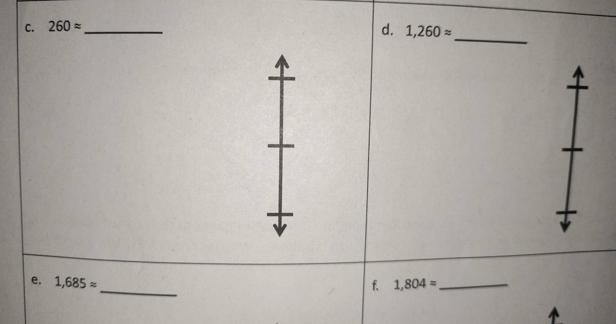 260approx _ d. 1,260approx
_ 
e. 1,685approx 1,804approx _ 
f.