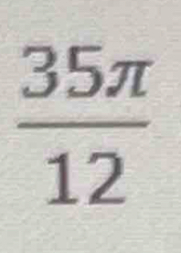  35π /12 