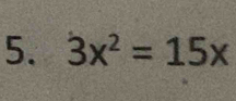 3x^2=15x