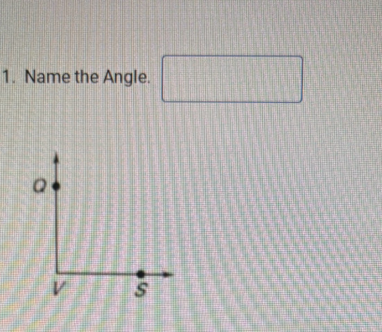 Name the Angle.