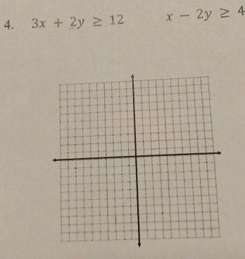 3x+2y≥ 12 x-2y≥ 4