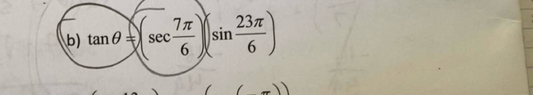 tan θ =(sec  7π /6 )(sin  23π /6 )