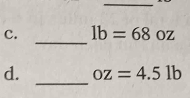 1b=68oz
_ 
d.
oz=4.51b