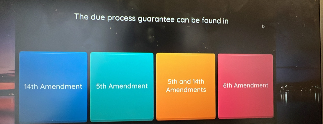 The due process guarantee can be found in
5th and 14th
14th Amendment 5th Amendment Amendments 6th Amendment