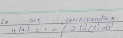 S0 are , corresponding
u(x)=1+∈t 2Su(s)ds