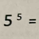 5^5=