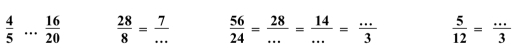  4/5 ... 16/20  _  28/8 = 7/...   56/24 = 28/... = 14/... = (...)/3   5/12 = (...)/3 