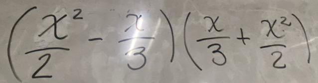 ( x^2/2 - 2/3 )( x/3 + x^2/2 )