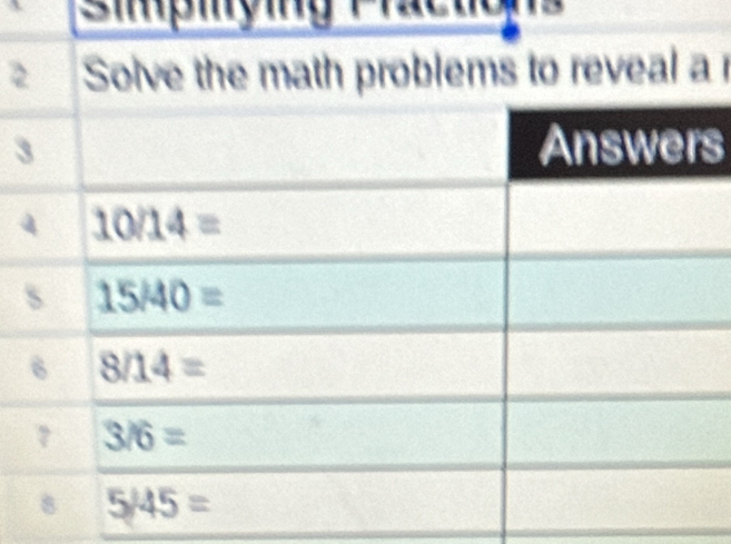 Solve the math problems to reveal a r
3s