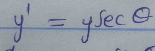 y'=ysec θ