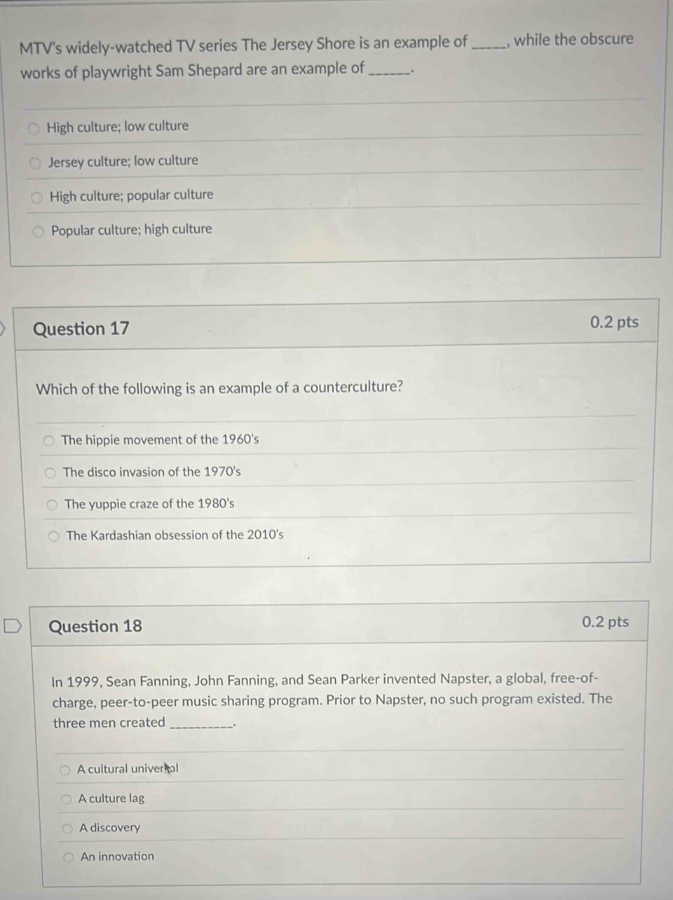 Solved: MTV's widely-watched TV series The Jersey Shore is an example ...