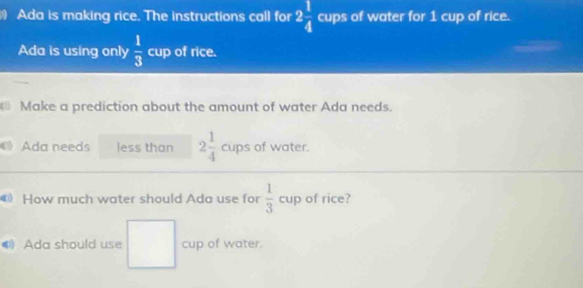Solved: Ada is making rice. The instructions call for 2 1/4 cups of ...