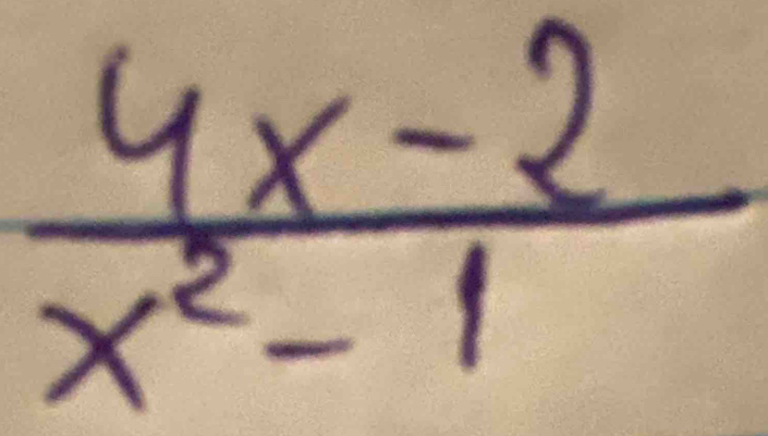  (4x-2)/x^2-1 