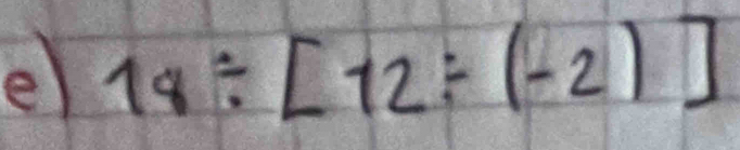 18/ [12/ (-2)]