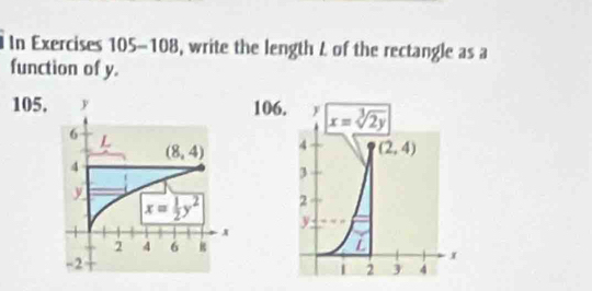 In Exercises 105-108, write the length L of the rectangle as a
function of y.
105.106