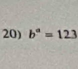 b^a=123