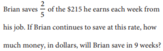 Solved: Brian saves 2/5 of the $215 he earns each week from his job. If ...