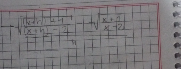 -frac sqrt((x+h)+1)- 1/2 -sqrt(frac x+1)x-2h