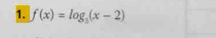 f(x)=log _3(x-2)