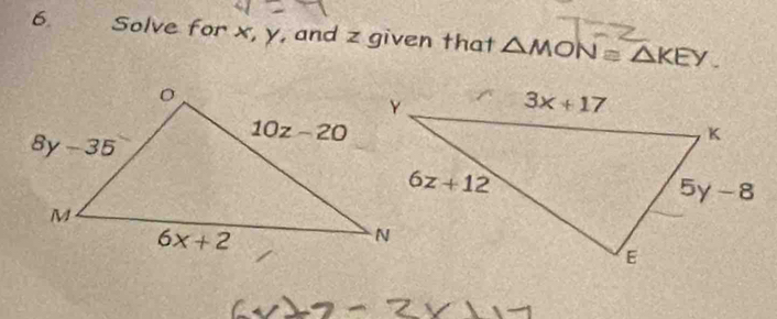 Solve for x, y, and z given that △ MON≌ △ KEY.