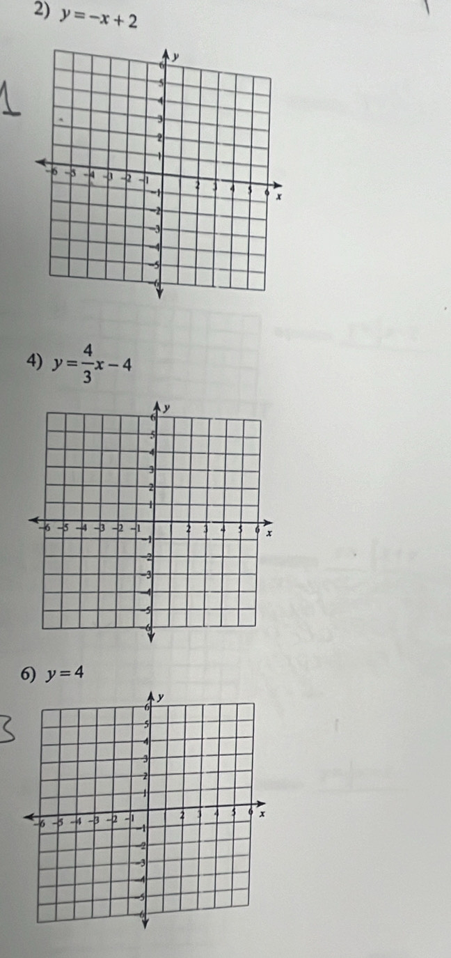 y=-x+2
4) y= 4/3 x-4
6) y=4