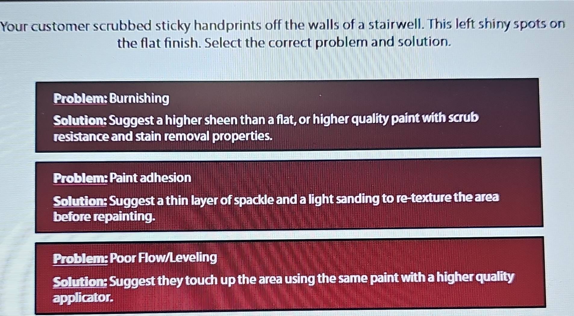 Solved: Your customer scrubbed sticky handprints off the walls of a ...