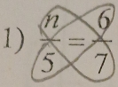  n/5 = 6/7 