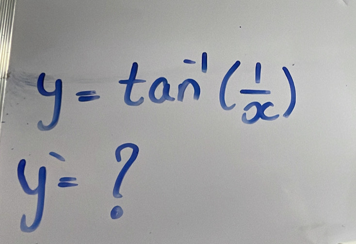 y=tan^(-1)( 1/x )
y=