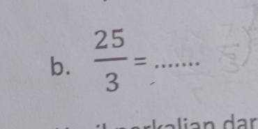  25/3 = _