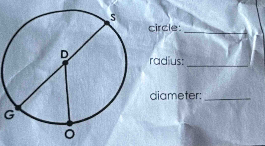 circle:_ 
radius:_ 
diameter:_