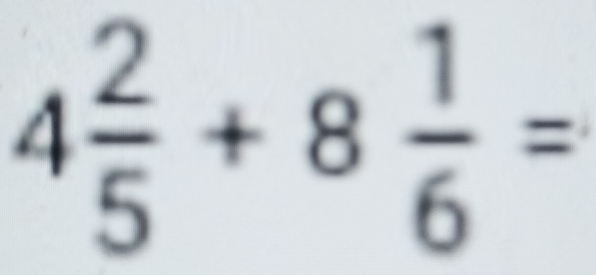 4 2/5 +8 1/6 =