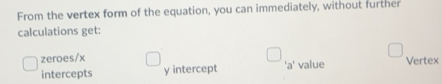 Resuelto:From the vertex form of the equation, you can immediately ...