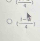 (frac 4)
( (1-5)/4 4)