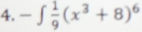 -∈t  1/9 (x^3+8)^6