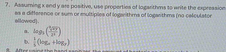 Solved: Assuming x and y are positive, use properties of logarithms to ...