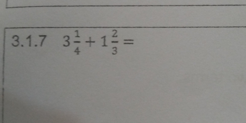 3 1/4 +1 2/3 =