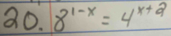 20.8^(1-x)=4^(x+2)