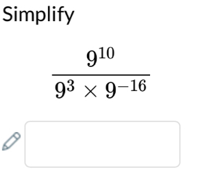 Simplify
 9^(10)/9^3* 9^(-16) 