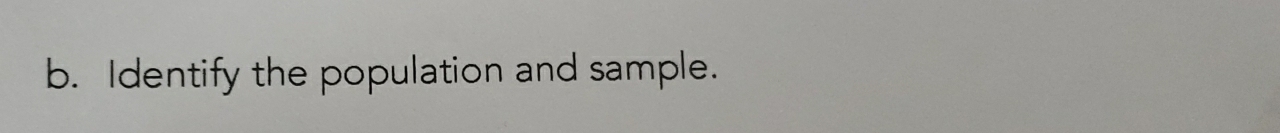 Identify the population and sample.