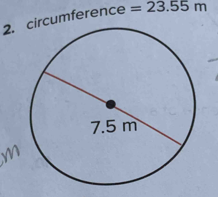 rcumference =23.55m