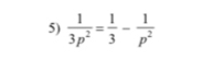  1/3p^2 = 1/3 - 1/p^2 