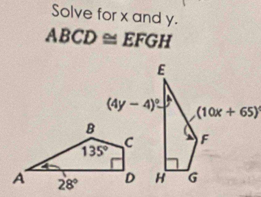 Solve for x and y.
ABCD≌ EFGH